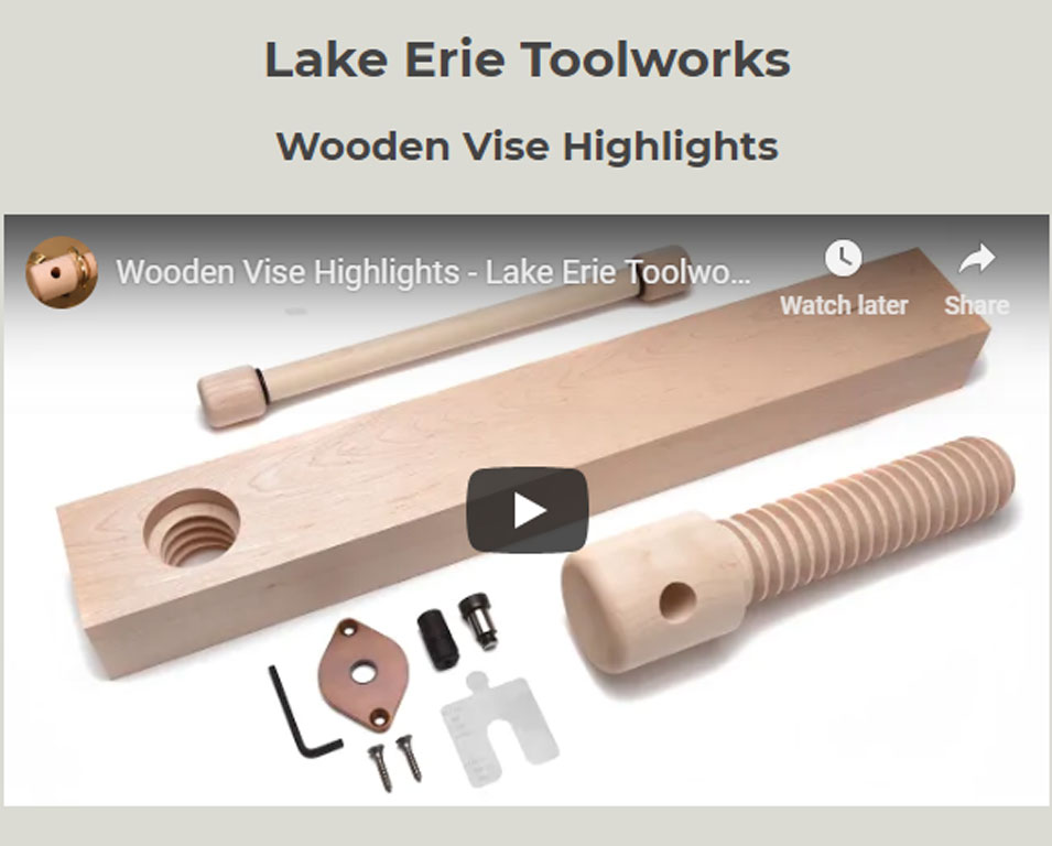 Lake Erie Toolworks, Wooden Vise, Wood Vise, Vise, Vice, Moxon Vise, Leg Vise, Wagon Vise, Shoulder Vise